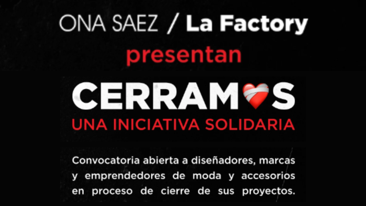 ONA SAEZ IMPULSA LA INICIATIVA CERRAMOS PARA LIQUIDAR EL STOCK DE MARCAS QUE CIERRAN